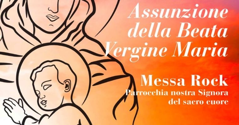 MESSA ROCK 2026 | Assunzione della Beata Vergine Maria